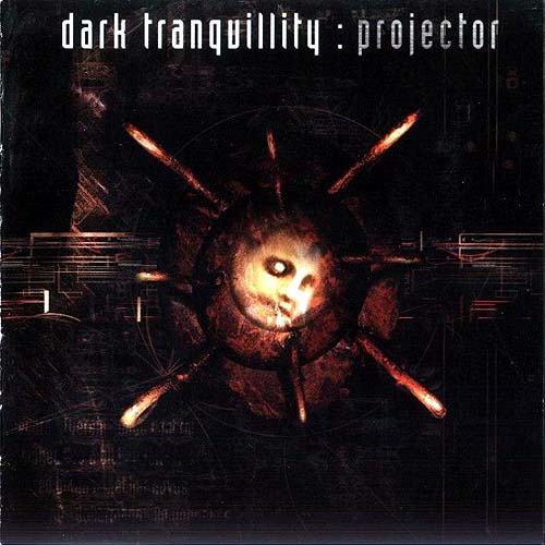 Dark Tranquillity - Projector