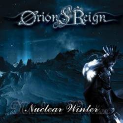 ORION'S REIGN - Nuclear Winter