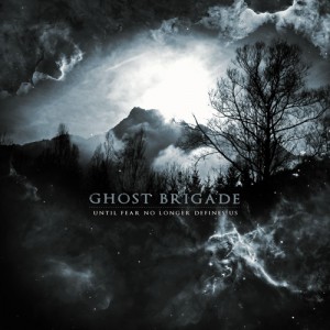 ghost-brigade-until-fear-no-longer-defines-us