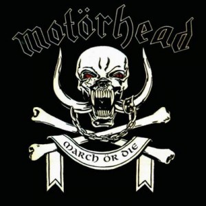 Motorhead-March_Or_Die