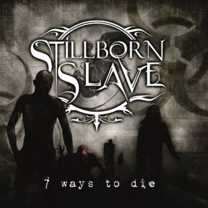 Stillborn Slave