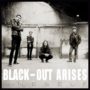 thumbnail_BLACK-OUT ARISES 1