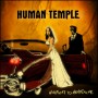 Human Temple – Halfway to heartache (2012)