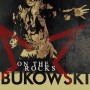 Bukowski – On The Rocks